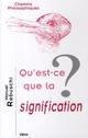QU'EST-CE QUE LA SIGNIFICATION ? 